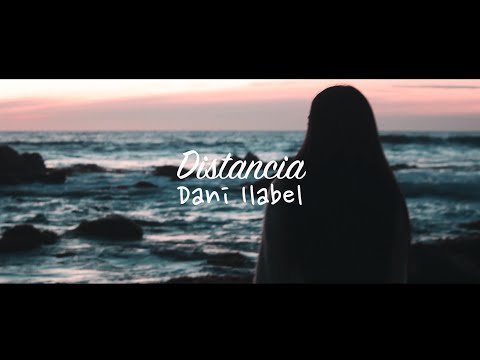 Distancia - Dani Ilabel (Video Oficial)