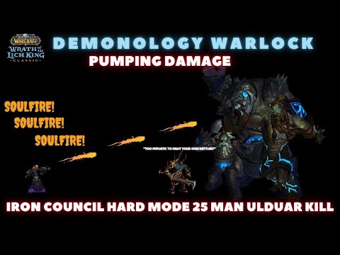 Demo Warlock Hardmode Iron Council Kill  "25 man Ulduar"
