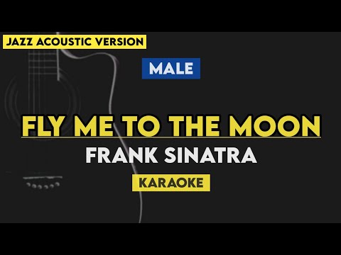 (Karaoke) Fly me to the moon Karaoke - Frank Sinatra | Jazz Acoustic with Lyrics