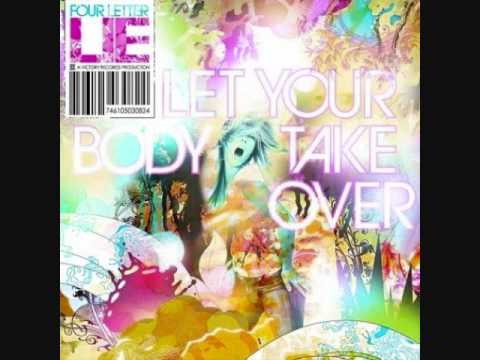 Four Letter Lie - Firecracker - Let Your Body Take Over