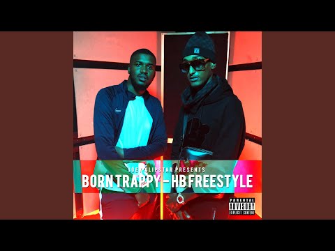Born Trappy HB Freestyle