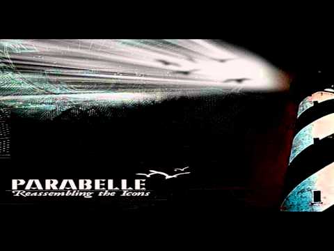 Parabelle - Reassembling the Icons [Full Album]
