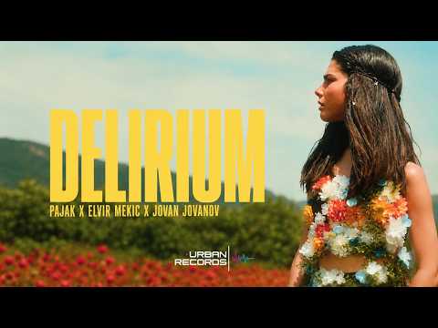 Pajak x Elvir Mekic x Jovan Jovanov - Delirium (Official Video)