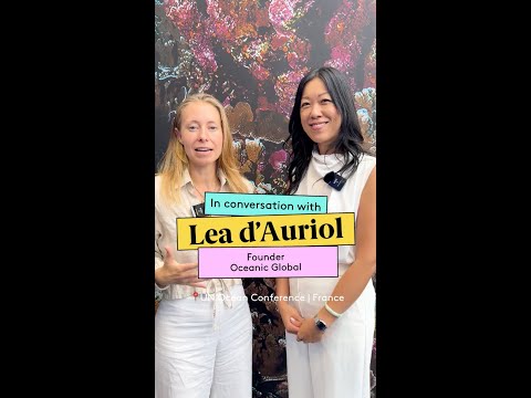In Conversation with Lea d'Auriol at the United Nations Ocean Conference 2025