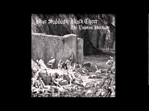 Blue Sabbath Black Cheer - The Endless Blockade