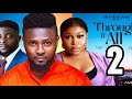 THROUGH IT ALL 2 - RUTH KADIRI, MAURICE SAM (latest 2024 Nollywood Movie ) New movie