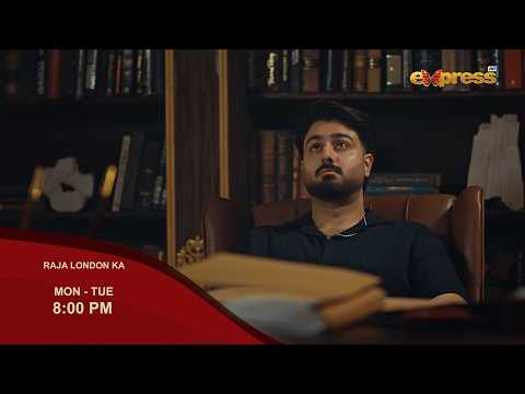 Raja London Ka Episode 3 | Promo | Samar Jafri | Zaviyar Nauman | Ameema Khan | Express TV