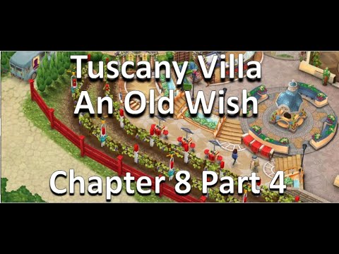 Tuscany Villa Gameplay Walkthrough - An Old Wish - Chapter 8 Part 4
