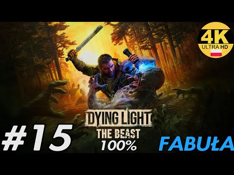 Zagrajmy w Dying Light: The Beast 100% PL  odc. 15 - Powietrze pełne sekretów | PS5 PRO 4K 60FPS 