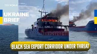 Black Sea shipping faces rising security threats | Ukraine Brief