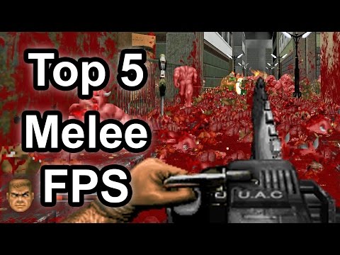 Top 5 - Melee FPS weapons