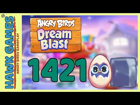 Angry Birds Dream Blast Level 1421 - Walkthrough, No Boosters