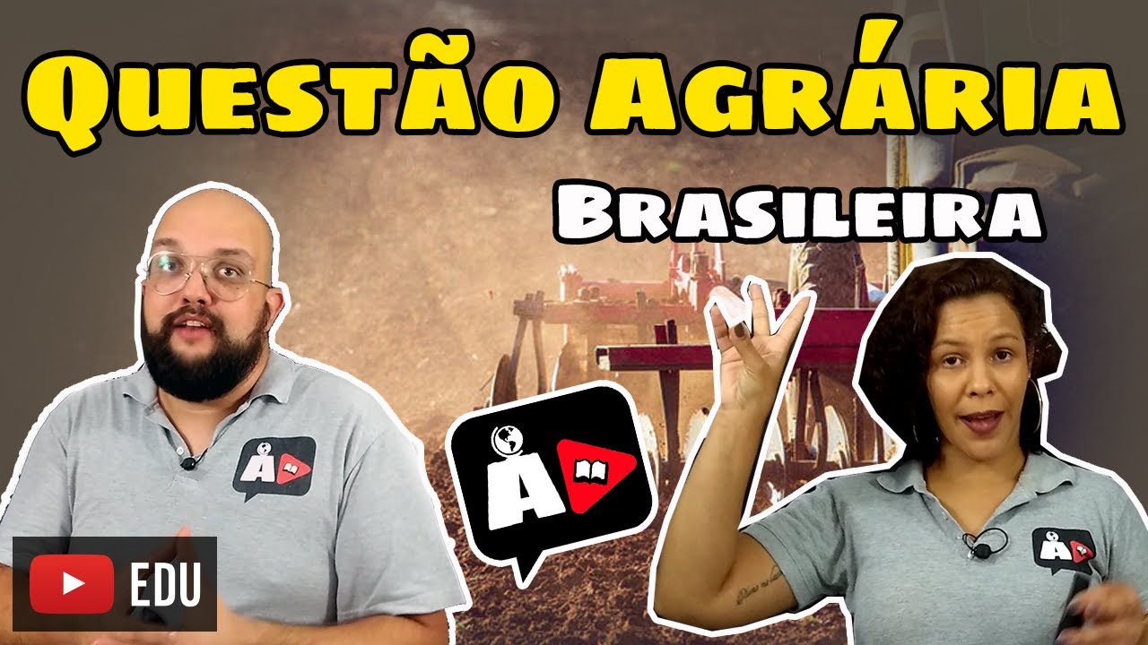 A Questão Agrária no Brasil | Agora, Disserte!