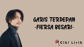 Download lagu Fiersa Besari - Garis Terdepan | Lirik Lagu mp3 Download lagu Fiersa Besari - Garis Terdepan | Lirik Lagu mp3