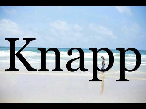 How To Pronounce Knapp🌈🌈🌈🌈🌈🌈Pronunciation Of Knapp