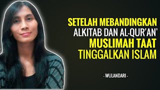 Download lagu Setelah Membandingkan Alkitab dan Al-Qur'an' Muslimah Taat Tinggalkan Islam - WULANDARI mp3