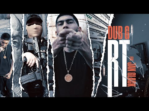 Dub G - RT (feat. Jan Glack) [Video Oficial]