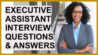 EXECUTIVE ASSISTANT Interview Questions And Answers!