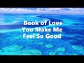 Book of Love   You Make Me Feel So Good (Sub en Español)
