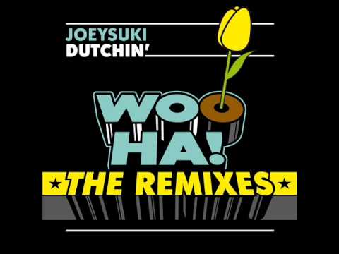 JoeySuki - Dutchin' (Naffz Remix)