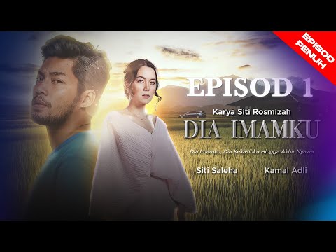 [EPISOD PENUH] DIA IMAMKU EP 1 - Karya Terbaru Siti Rosmizah Lakonan Kamal Adli & Siti Saleha