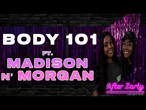 The After Zarty (EP.223) ft. Madison & Morgan - Body 101 👅