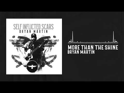 Bryan Martin - More Than The Shine (Official Audio)