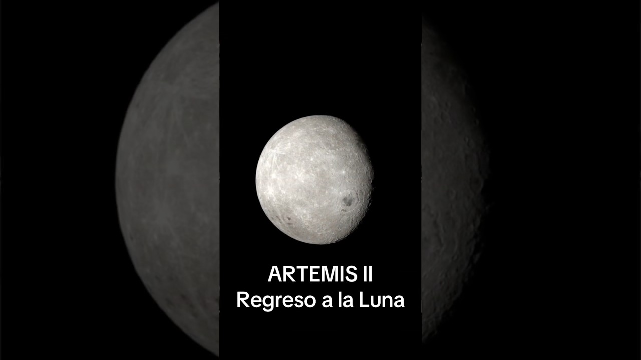 PRIMERA MUNER a la LUNA | la HISTÓRICA MISIÓN ARTEMIS II - (2026 ene 14)
