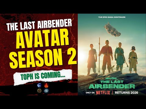 Avatar The Last Airbender SEASON 2 - EVERYTHING Changes With Toph's Arrival | Netflix Breakdown