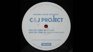 C & J Project - Comin' On (DJ Julien Mix) 1994