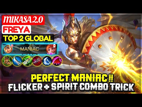 PERFECT MANIAC !! Flicker + Spirit Combo Trick [ Top 2 Global Freya ] Mikasa 2.0 Mobile Legends