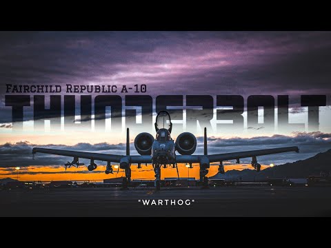 Fairchild Republic | A-10 Thunderbolt II ''Warthog'' In Action