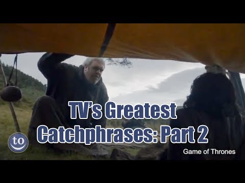 TV's Greatest Catchphrases (Part 2)