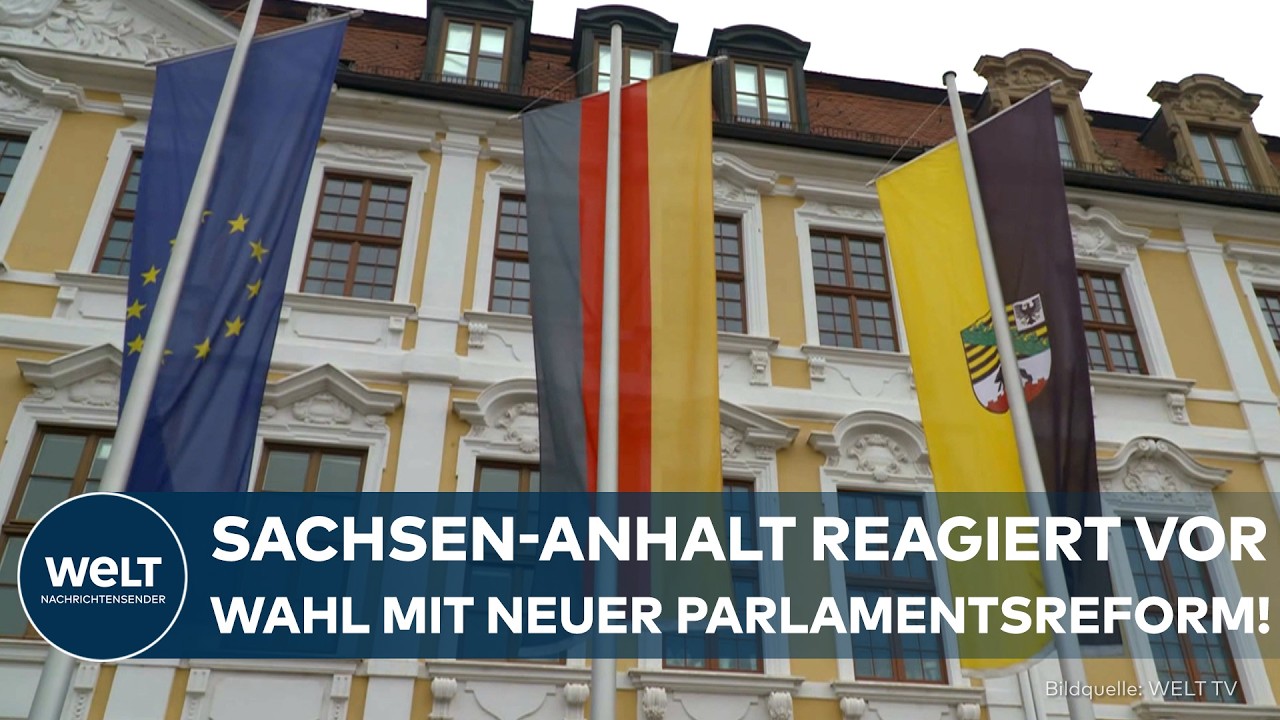 SACHSEN-ANHALT: Landtag beschließt Reform vor Wahl – neue Regeln sollen Blockaden verhindern!