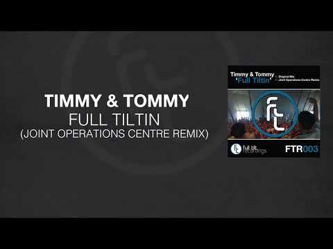 Timmy & Tommy - Full Tiltin (joint Operations Centre Remix)