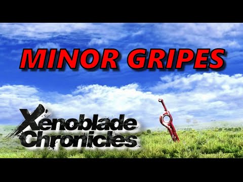 Minor Gripes with the Xenoblade Franchise [SPOILERS]