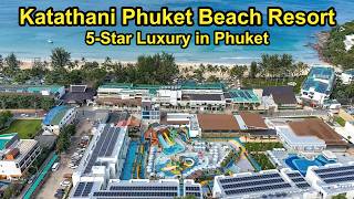 Katathani Phuket Beach Resort, 5 Star Luxury in Phuket, Where to Stay in Phuket,