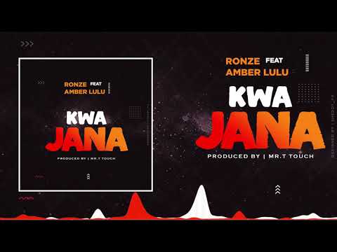 Ronze ft Amber Lulu - KWAJANA (official Audio)