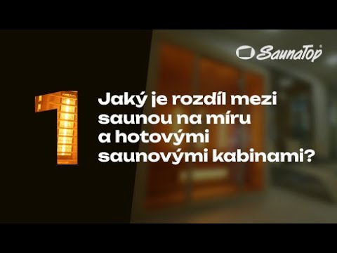 Každá sauna je originál I Přístup, který dělá rozdíl