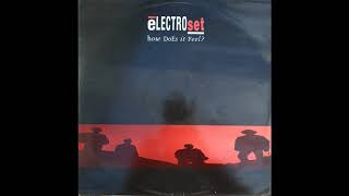 Electroset - How Does It Feel? (Theme From Techno Blues) (The Gypsy Remix)