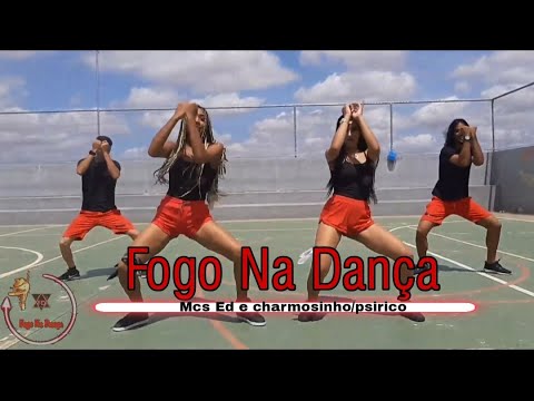 Fogo Na Dança-Mcs Ed e charmosinho feat Psirico / Coreografia Double Dance
