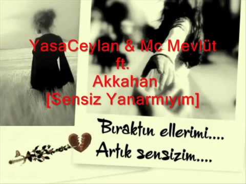 Akahan Ft Mc Mevlüt & Yaşar Ceylan - Sensiz Yaşarmıyım ( Beat By Dj Serkan ) 2012