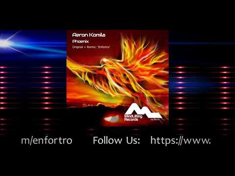 Aeron Komila - Phoenix (Enfortro Radio Edit)
