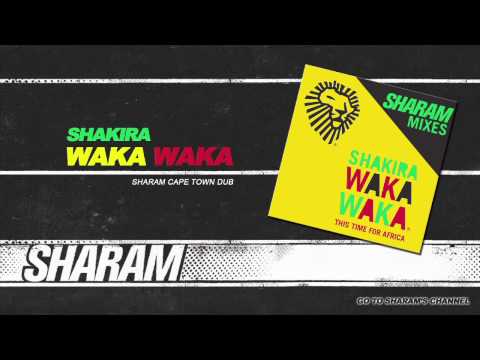 Shakira - WAKA WAKA (Sharam Cape Town Dub)