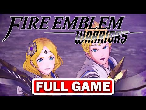 Fire Emblem Warriors s Gameplay Walkthrough Full Game Long Play