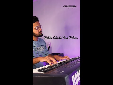 Kabhi Alvida Naa Kehna | Tumhi Dekho Naa | Piano Cover | Vinesh Pianist