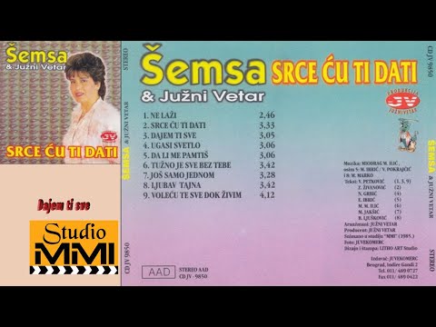 Semsa Suljakovic i Juzni Vetar - Dajem ti sve (Audio 1985)