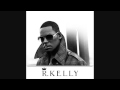 R. Kelly - Like I do HQ Full Untitled 2009 LYRICS