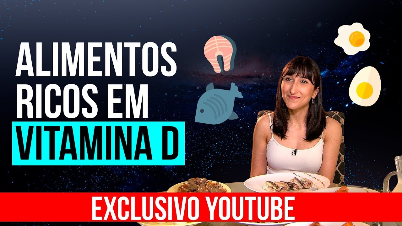 Quais são os alimentos ricos em vitamina D?