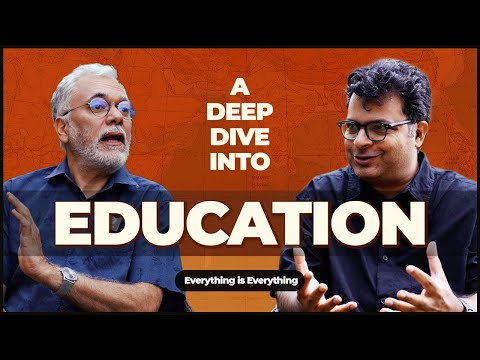 A Deep Dive Into Education | Episode 54 | Everything is Everything